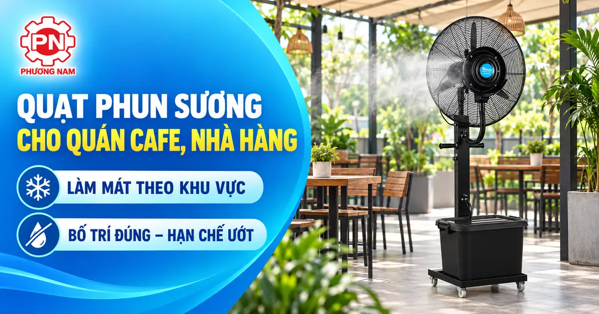 Quạt phun sương cho quán cafe, nhà hàng