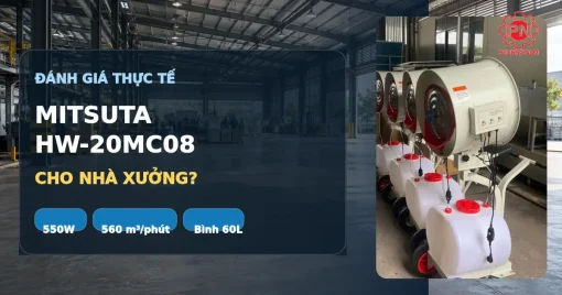 Mitsuta HW-20MC08 có phù hợp làm mát nhà xưởng?